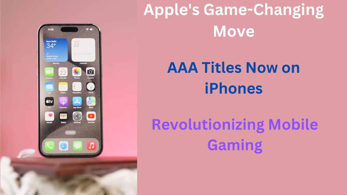 AAA Titles Now on iPhones, Revolutionizing Mobile Gaming