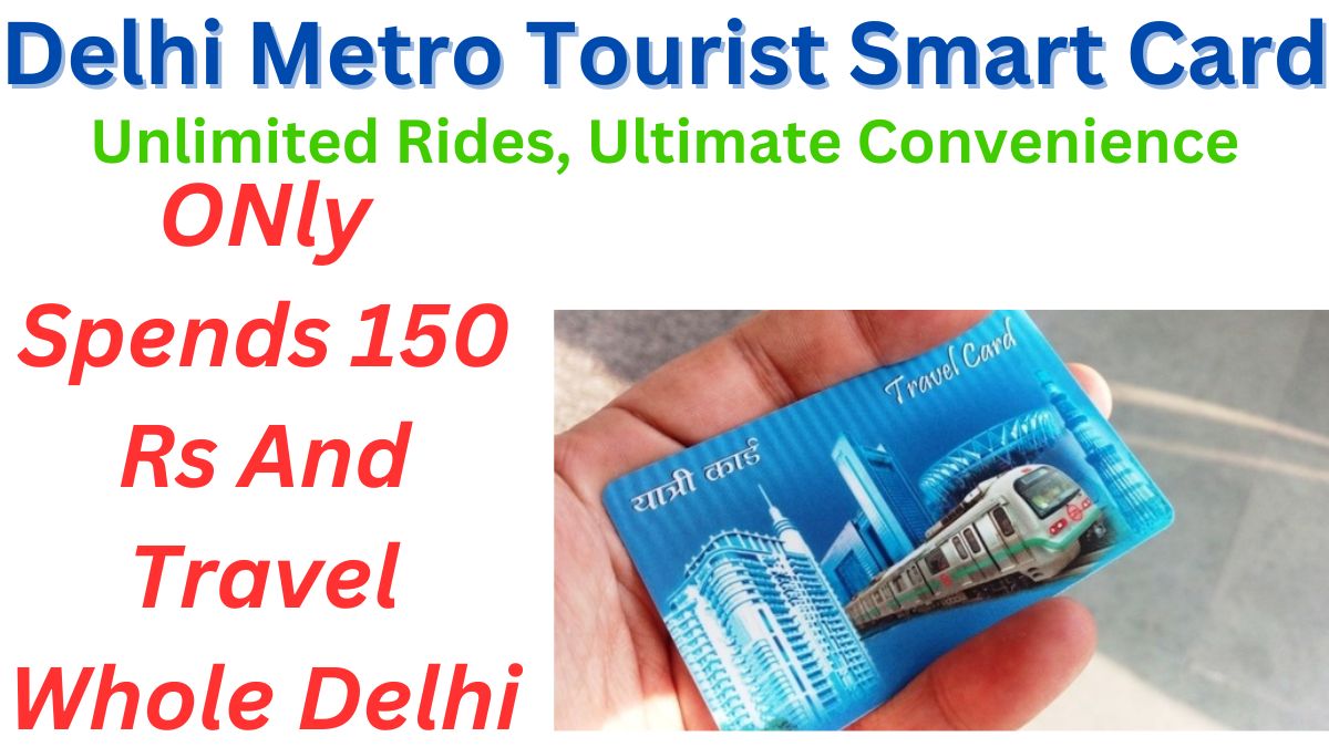 Delhi Metro Tourist Smart Card: Unlimited Rides, Ultimate Convenience