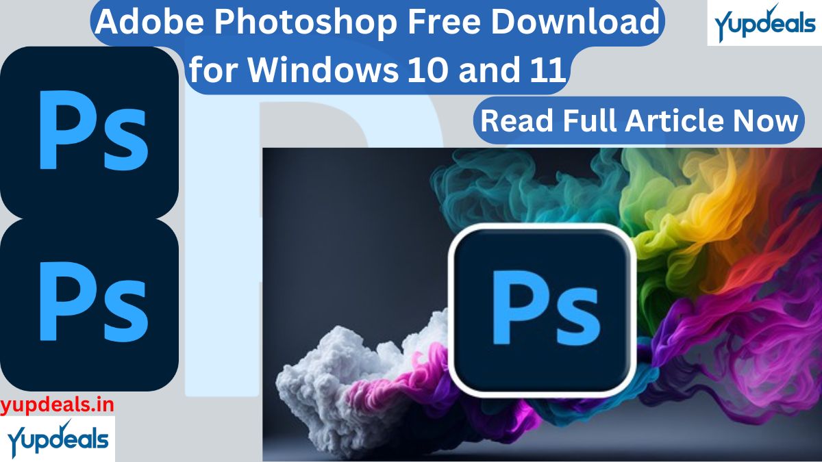 Adobe Photoshop Free Download for Windows 10 and 11