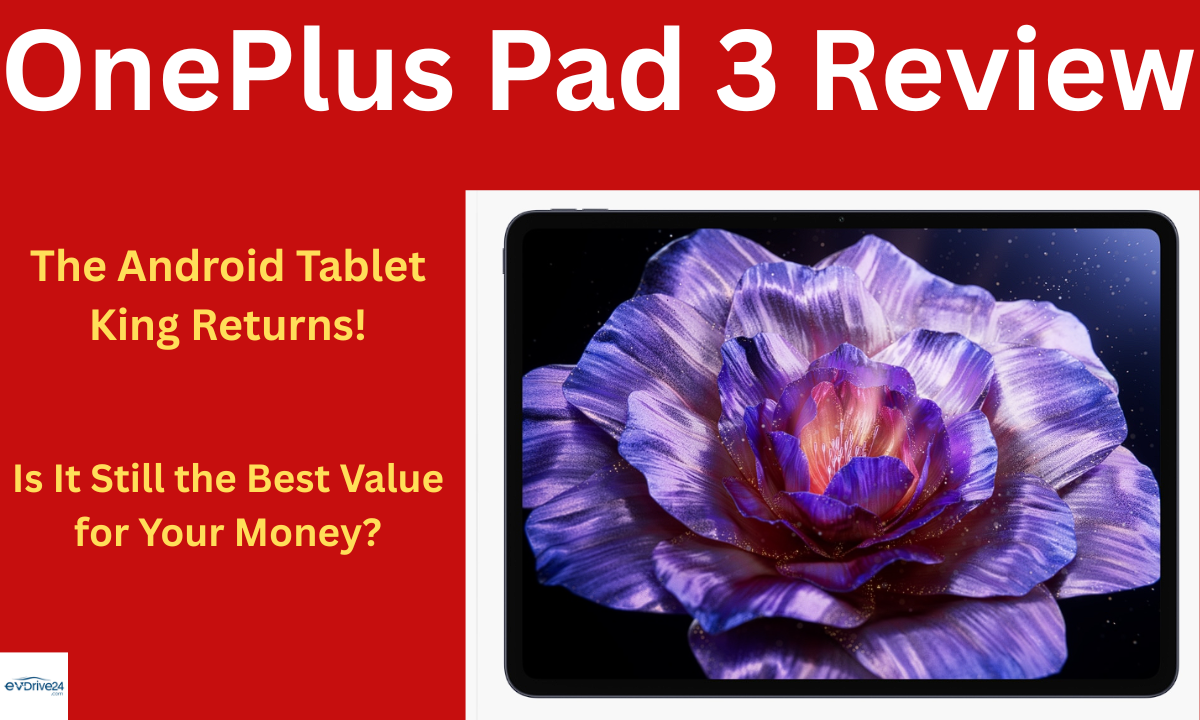 OnePlus Pad 3: The Android Tablet King Returns! Is It Still the Best Value for Your Money?